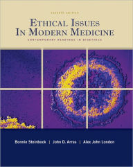 Title: Ethical Issues In Modern Medicine: Contemporary Readings in Bioethics / Edition 7, Author: Bonnie Steinbock