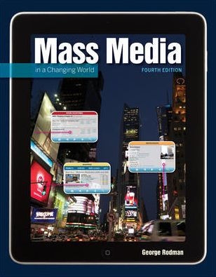 Mass Media in a Changing World / Edition 4