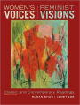Women's Voices, Feminist Visions: Classic and Contemporary Readings: Classic and Contemporary Readings / Edition 4