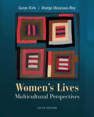 Title: Women's Lives: Multicultural Perspectives / Edition 6, Author: Gwyn Kirk