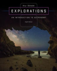 Title: Explorations: Introduction to Astronomy / Edition 8, Author: Thomas T Arny