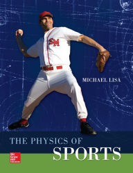 Title: The Physics of Sports / Edition 1, Author: Michael Lisa