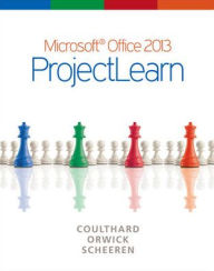 Title: Microsoft Office 2013: ProjectLearn, Author: Glen Coulthard