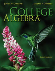 Title: College Algebra / Edition 3, Author: John W. Coburn