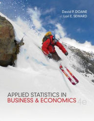 Free mp3 books online to download Applied Statistics in Business and Economics 9780073521480 by David Doane, Lori Seward 