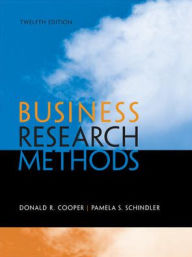 Title: Business Research Methods / Edition 12, Author: Donald R. Cooper