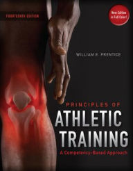 Title: Arnheim's Principles of Athletic Training: A Competency-Based Approach / Edition 14, Author: William E. Prentice