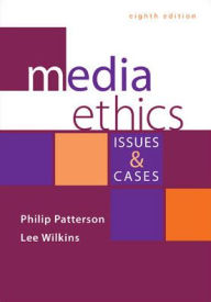 Title: Media Ethics: Issues and Cases / Edition 8, Author: Lee C Wilkins