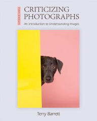 Title: Criticizing Photographs / Edition 5, Author: Terry Barrett