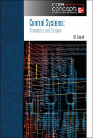 Title: Control Systems: Principles and Design / Edition 1, Author: M. Gopal