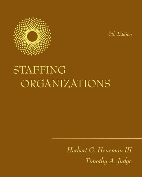 Staffing Organizations / Edition 6