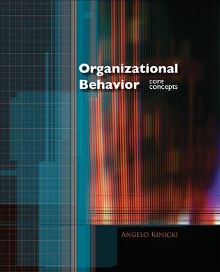 Organizational Behavior: Core Concepts / Edition 1