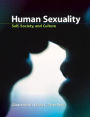 Human Sexuality: Self, Society, And Culture / Edition 1