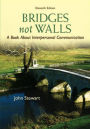 Bridges Not Walls: A Book About Interpersonal Communication / Edition 11