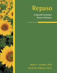 Title: Repaso: A Spanish Grammar Review Worktext / Edition 2, Author: David M. Stillman