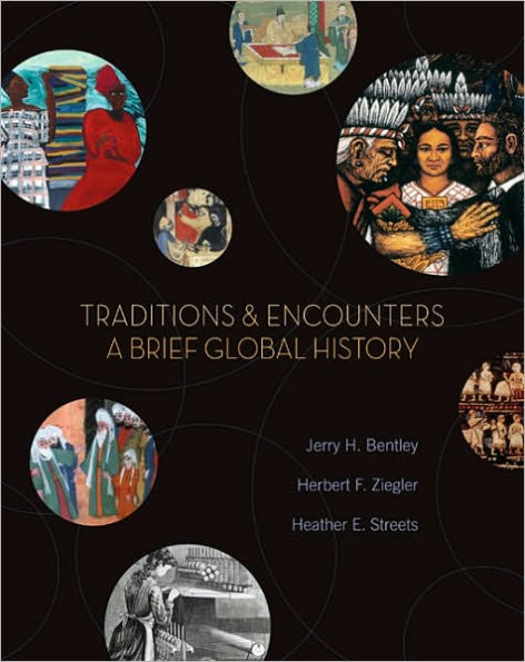 Traditions and Encounters: A Brief Global History / Edition 1