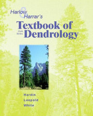 Title: Harlow and Harrar's Textbook of Dendrology / Edition 9, Author: Donald J. Leopold