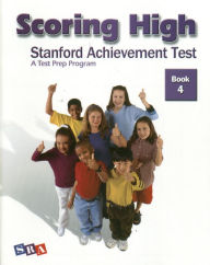 Title: Scoring High: Stanford Achievement Test, Book 4 / Edition 1, Author: McGraw Hill