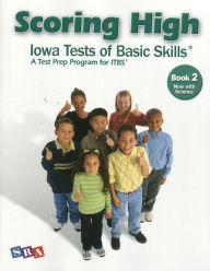 Title: Scoring Higher: Iowa Test of Basic Skills: Book 2 Now with Science / Edition 4, Author: McGraw Hill