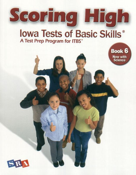 Scoring Higher Iowa Tests of Basic Skills Grade 6: A Test Prep Program for Itbs, Now with Science / Edition 4