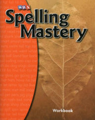 Title: Spelling Mastery Level A, Student Workbook, Author: McGraw Hill