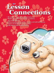 Title: Lesson Connections - Grade K / Edition 6, Author: McGraw Hill