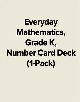 Everyday Mathematics, Grade K, Number Card Deck (1-Pack) / Edition 3