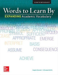 Title: Words to Learn By: Expanding Academic Vocabulary, Student Edition / Edition 1, Author: Contemporary