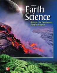 Title: Earth Science: Geology, Environ. and Universe / Edition 1, Author: McGraw Hill