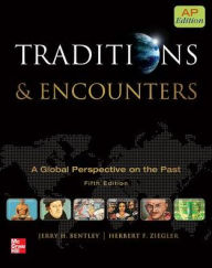 Title: Bentley Traditions and Encounters (AP Edition) / Edition 5, Author: Jerry Bentley
