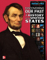 Title: Discovering Our Past: A History of the United States / Edition 1, Author: McGraw-Hill Education