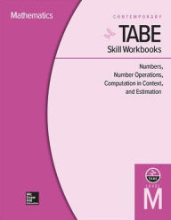 Title: TABE Skill Workbooks Level M: Numbers, Number Operations, Computation in Context, and Estimation (10 copies), Author: Contemporary