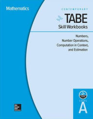 Title: TABE Skill Workbooks Level A: Numbers, Number Operations, Computation in Context, and Estimation - 10 Pack, Author: Contemporary