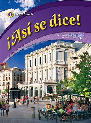 Asi se dice!, Level 1 Student Edition 2012 / Edition 1