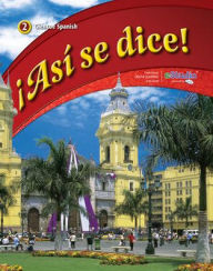 Title: Asi se dice!, Level 2 Student Edition / Edition 1, Author: Conrad J. Schmitt