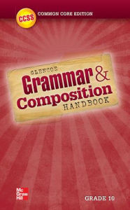 Title: Grammar and Composition Handbook, Grade 10 / Edition 1, Author: McGraw Hill