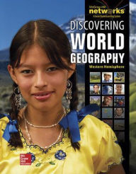 Title: Discovering World Geography, Western Hemisphere, Reading Essentials and Study Guide, Student Workbook / Edition 1, Author: McGraw Hill