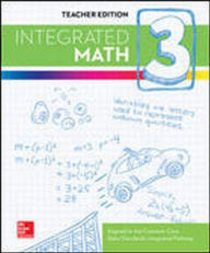 Title: Integrated Math, Course 3, Student Edition / Edition 1, Author: McGraw Hill
