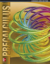 Title: Precalculus Student Edition C2014 / Edition 1, Author: McGraw Hill