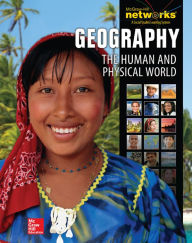 Title: Geography: The Human and Physical World, Student Edition / Edition 1, Author: McGraw Hill