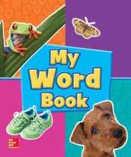 Title: Reading Little Wonders Grade Pre-K My Word Book / Edition 1, Author: McGraw Hill