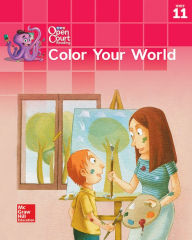 Title: Open Court Reading Little Book, Grade K, Unit 11 Color Your World / Edition 1, Author: McGraw Hill