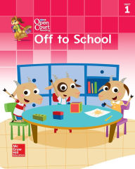 Title: Open Court Reading Little Book, Grade K, Unit 1 Off To School / Edition 1, Author: McGraw Hill