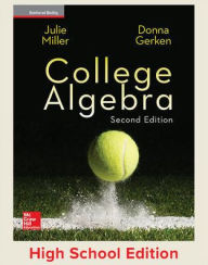 Title: Miller, College Algebra, 2017, 2e, Student Edition, Reinforced Binding / Edition 2, Author: Donna Gerken