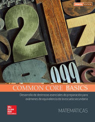 Title: Common Core Basics Spanish Core Subject Module Mathematics Student Edition, Author: McGraw Hill