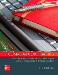 Title: Common Core Basics Spanish Core Subject Module Writing Student Edition, Author: McGraw Hill