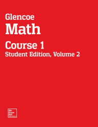 Title: Glencoe Math, Student Edition, Course 1, Volume 2 / Edition 1, Author: McGraw Hill