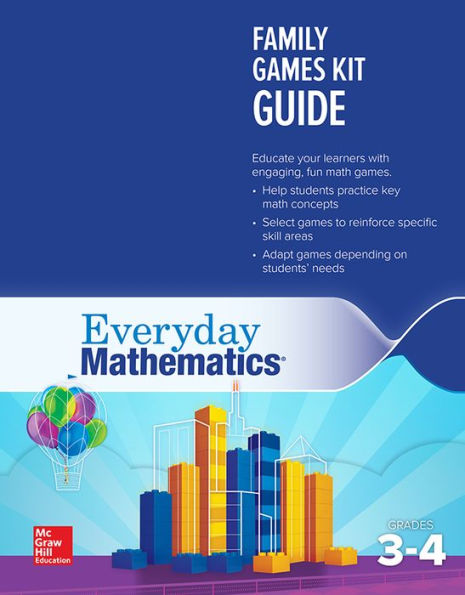 Everyday Mathematics 4: Grades 3-4, Family Games Kit Guide / Edition 1