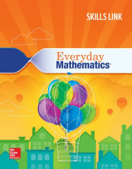 Title: Everyday Mathematics 4: Grade 3 Skills Link Student Booklet / Edition 1, Author: McGraw Hill