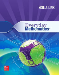 Title: Everyday Mathematics 4: Grade 6 Skills Link Student Booklet / Edition 1, Author: McGraw Hill